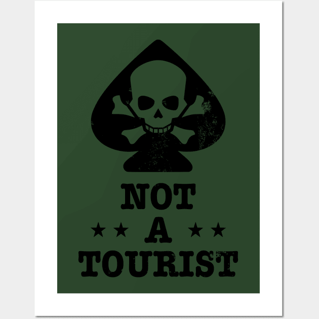 Not A Tourist (distressed) Wall Art by TCP